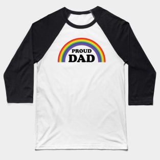 Proud Dad Gay Pride Baseball T-Shirt